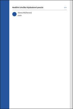 Nedělní chvilka fejsbukové poezie - Müllerová Alena