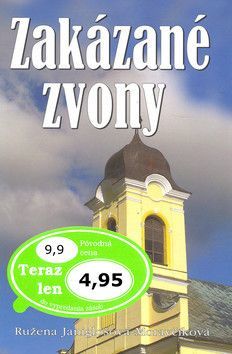 Zakázané zvony - J.-Moravčíková Ružena