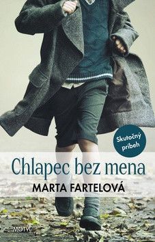Chlapec bez mena - Fartelová Marta