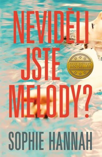 Hannah Sophie: Neviděli Jste Melody?