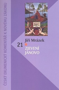 Zjevení Janovo - Mrázek Jiří