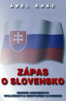 Zápas o Slovensko - Kráľ Ábel