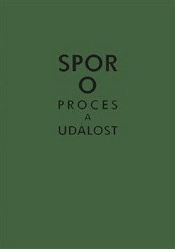 Spor o proces a událost - Pauknerová Karolína, Ajvaz Michal