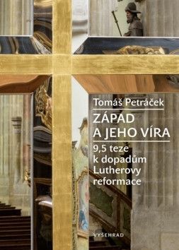 Západ a jeho víra - Petráček Tomáš