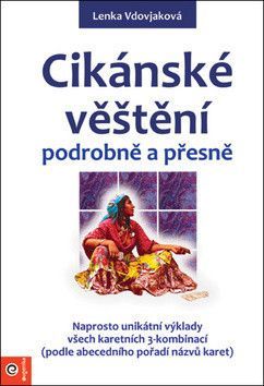 Cikánské věštění podrobně a přesně - Vdovjaková Lenka