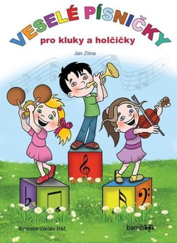 Zíma Jan: Veselé Písničky Pro Kluky A Holčičky