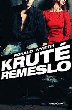 Kruté remeslo - Wyeth Ronald