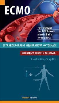 Ošťádal Petr, Bělohlávek Jan,: Ecmo - Extrakorporální Membránová Oxygenace