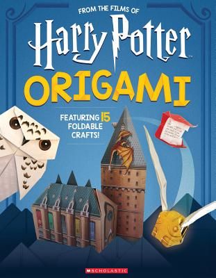 Origami: 15 Paper-Folding Projects Straight from the Wizarding World! (Harry Potter) (Scholastic)(Paperback / softback)