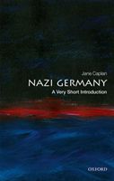 Nazi Germany: A Very Short Introduction (Caplan Jane (Professor Emeritus of Modern European History University of Oxford and Emeritus Fellow St Antony's College Oxford))(Paperback / softback)