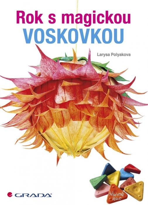 Rok s magickou voskovkou - Larysa Polyakova - e-kniha