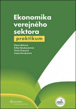 Ekonomika verejného sektora - Silvia Švecová, Elena Beňová, Erika Neubauerová