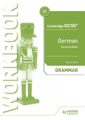 Cambridge IGCSE (TM) German Grammar Workbook Second Edition (Kent Helen)(Paperback / softback)
