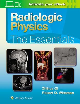 Radiologic Physics: The Essentials (Qi Zhihua PhD)(Pevná vazba)