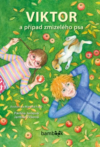 Viktor a případ zmizelého psa - Pavlína Jurková, Jarmila Vlčková, Martina Fojtů - e-kniha