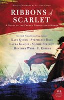 Ribbons of Scarlet - A Novel of the French Revolution's Women (Quinn Kate)(Paperback / softback)