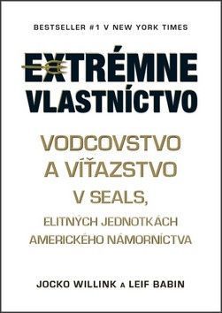 Extrémne vlastníctvo - Leif Babin, Jocko Willink