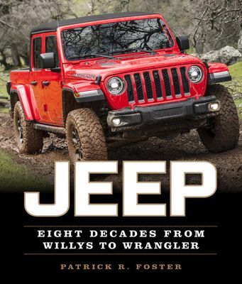 Jeep - Eight Decades from Willys to Wrangler (Foster Patrick R.)(Paperback / softback)