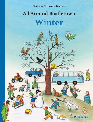 All Around Bustletown: Winter (Berner Rotraut Susanne)(Board book)