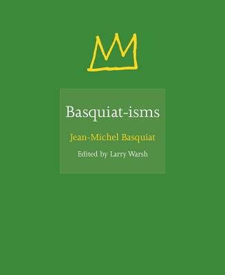 Basquiat-isms (Basquiat Jean-Michel)(Pevná vazba)