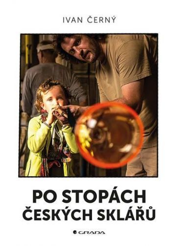 E-kniha: Po stopách českých sklářů od Černý Ivan