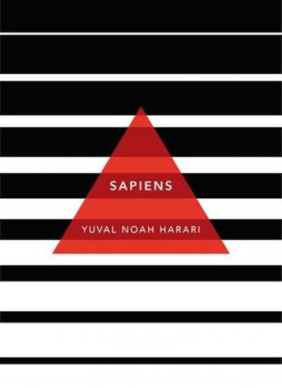 Harari Yuval Noah: Sapiens : A Brief History Of Humankind: (Patterns Of Life)