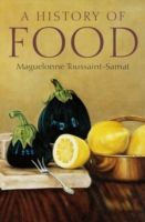 History of Food (Toussaint-Samat Maguelonne)(Pevná vazba)