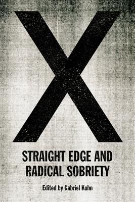 X: Straight Edge And Radical Sobriety(Paperback / softback)