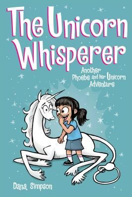Unicorn Whisperer (Phoebe and Her Unicorn Series Book 10) - Another Phoebe and Her Unicorn Adventure (Simpson Dana)(Paperback / softback)