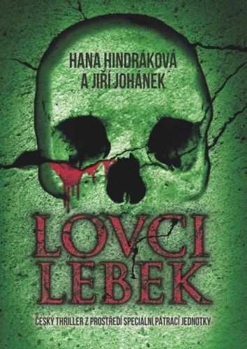 Lovci lebek - Hana Hindráková, Jiří Johánek - e-kniha