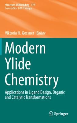 Modern Ylide Chemistry - Applications in Ligand Design, Organic and Catalytic Transformations(Pevná vazba)