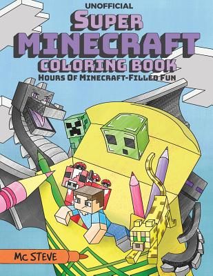 Super Minecraft Coloring Book: Hours of Minecraft-Filled Fun (Steve MC)(Paperback)