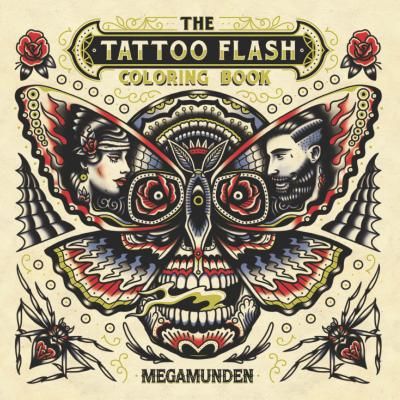 The Tattoo Flash Coloring Book (Megamunden)(Paperback)
