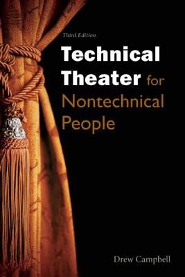 Technical Theater for Nontechnical People (Campbell Drew)(Paperback)