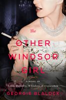 Other Windsor Girl - A Novel of Princess Margaret, Royal Rebel (Blalock Georgie)(Paperback / softback)