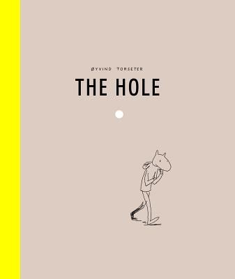 The Hole (Torseter Oyvind)(Pevná vazba)