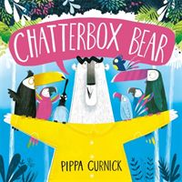 Chatterbox Bear (Curnick Pippa)(Paperback / softback)