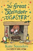 Great Reindeer Disaster (Saunders Kate)(Paperback / softback)