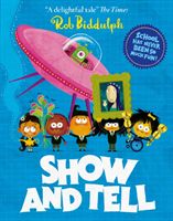 Show and Tell (Biddulph Rob)(Paperback / softback)