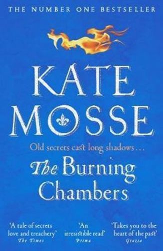 Mosse Kate: The Burning Chambers