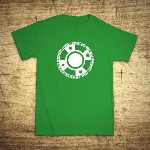 Tričko s motivem I bought this shirt with your money
