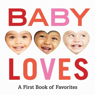 Baby Loves: A First Book of Favorites - A First Book of Favorites (Abrams Appleseed)(Board book)