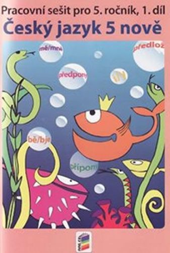 Český Jazyk 5 Nově, 1. Díl