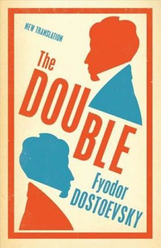 Dostojevskij Fjodor Michajlovič: The Double : New Translation