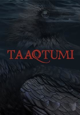 Taaqtumi: An Anthology of Arctic Horror Stories (Johnston Aviaq)(Paperback)