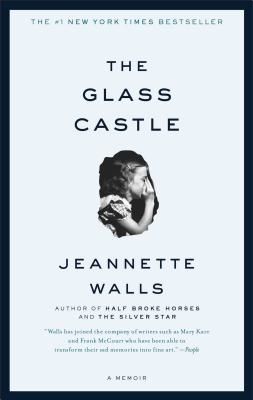 The Glass Castle: A Memoir (Walls Jeannette)(Paperback)