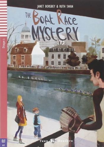 Borsbey Janet, Swan R.: The Boat Race Mystery+Cd: a1 (Teen Eli Readers)
