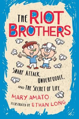 Snarf Attack, Underfoodle, and the Secret of Life: The Riot Brothers Tell All (Amato Mary)(Paperback)