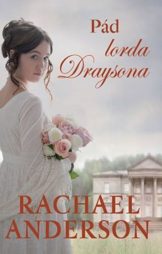 Anderson Rachael: Pád Lorda Draysona
