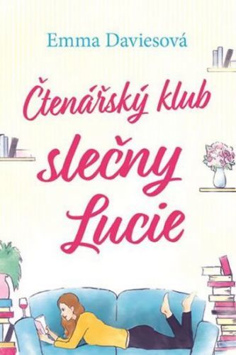 Daviesová Emma: Čtenářský Klub Slečny Lucie